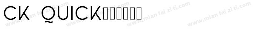 CK Quick字体转换